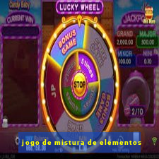 jogo de mistura de elementos